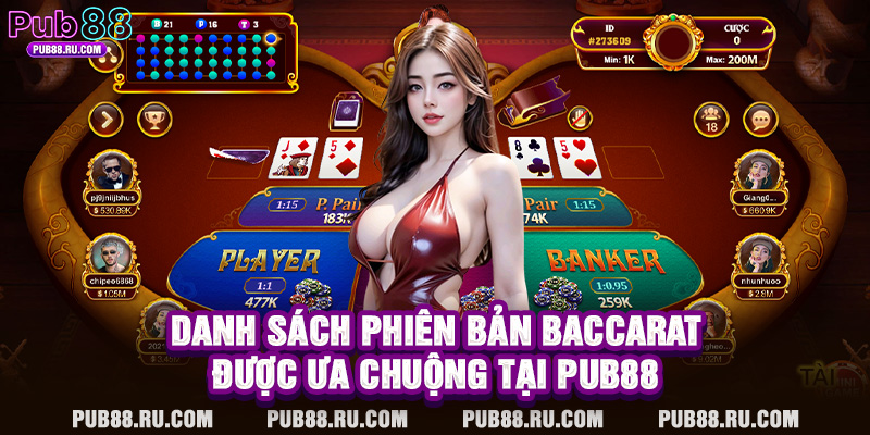 Danh sách phiên bản Baccarat được ưa chuộng tại Pub88
