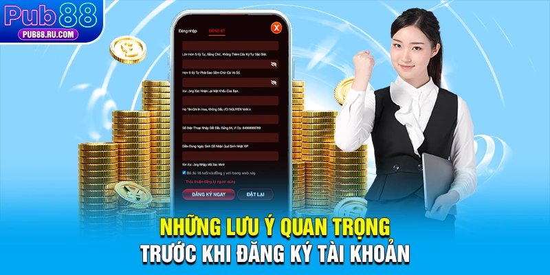 Những lưu ý quan trọng trước khi đăng ký tài khoản