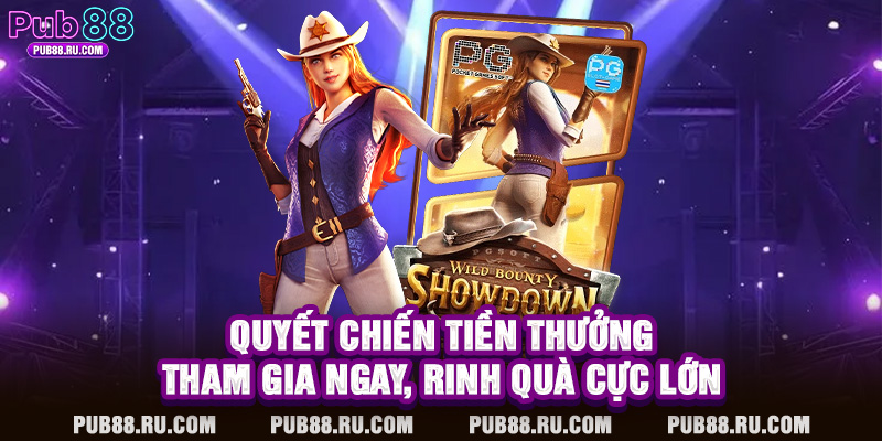 Quyết Chiến Tiền Thưởng – Tham Gia Ngay, Rinh Quà Cực Lớn
