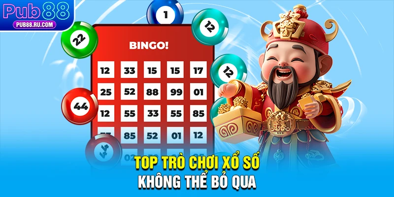 Top trò chơi xổ số không thể bỏ qua